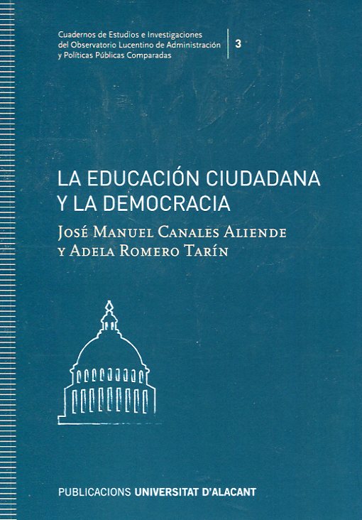 La educación ciudadana y la democracia. 9788416724611