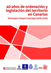 40 Años de ordenación y legislación del territorio en Canarias