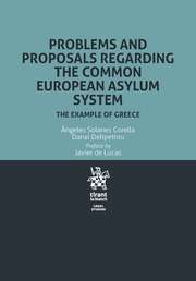 Problems and proposals regarding the Common European Asylum System . 9788491439226