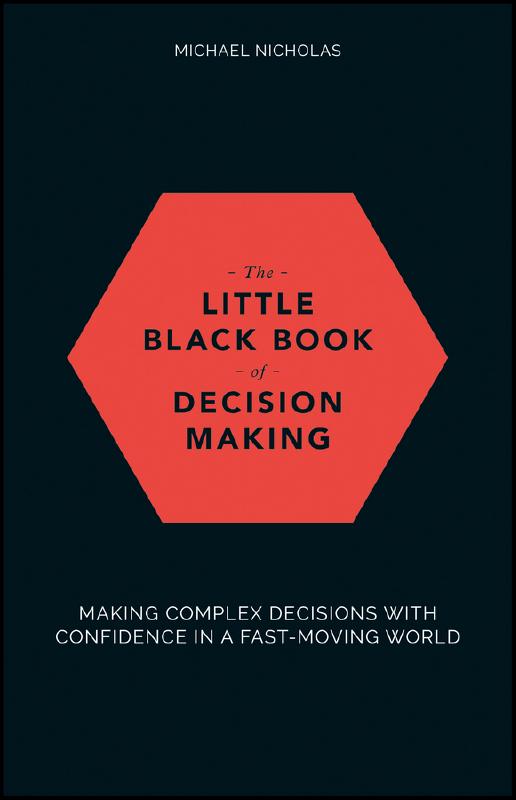 The little black book of decision making. 9780857087027