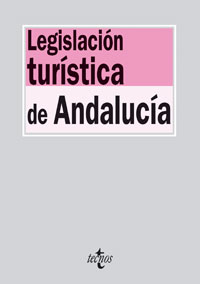 Legislación turística de Andalucía. 9788430943593