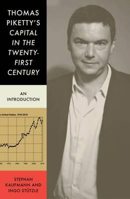 Thomas Pikkety's Capital in the Twenty-First Century. 9781784786144