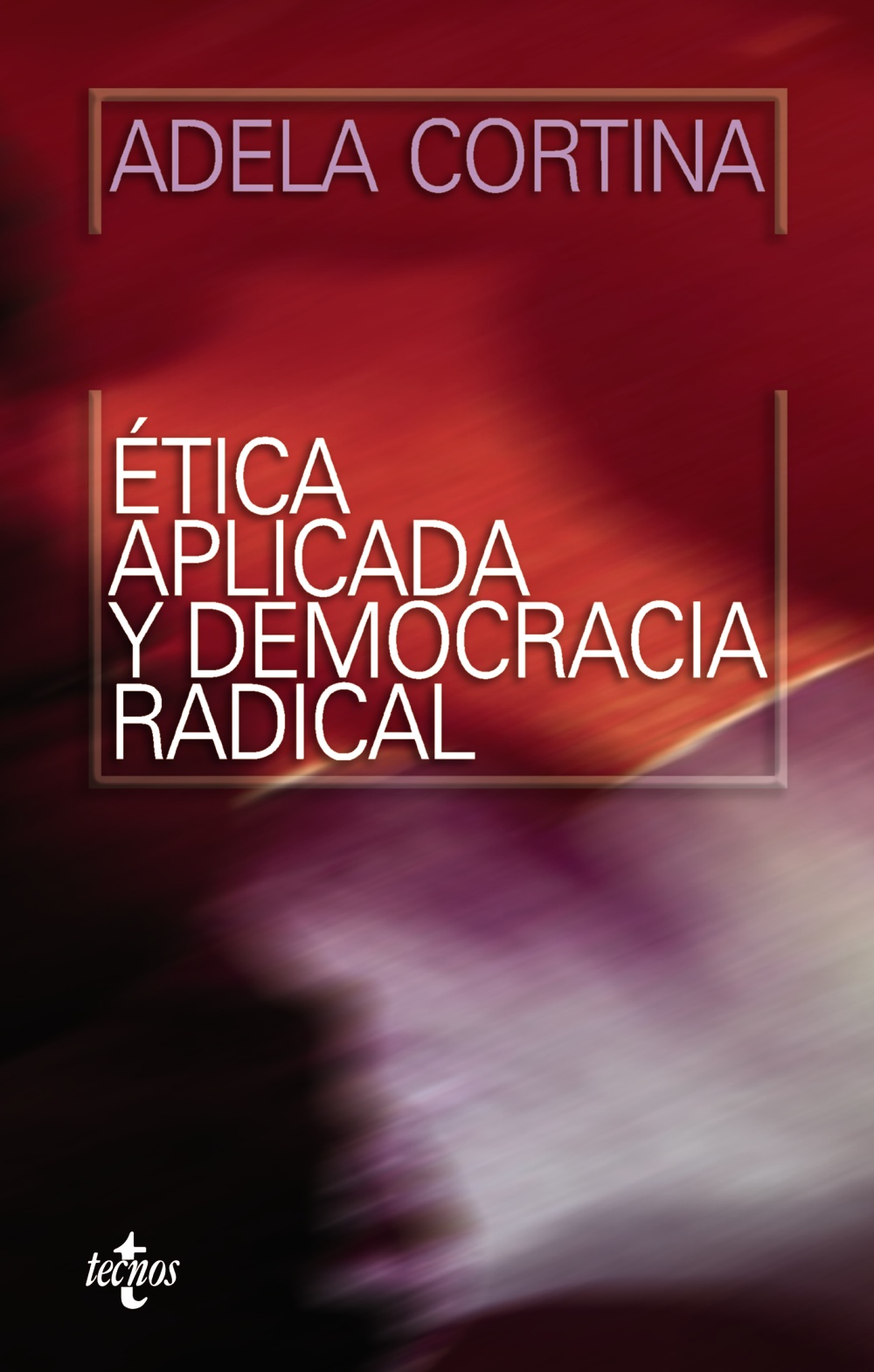 Ética aplicada y democracia radical. 9788430947782