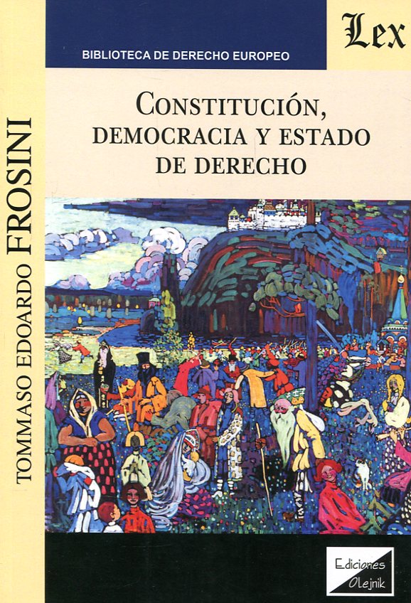 Constitución, democracia y Estado de Derecho. 9789875721975