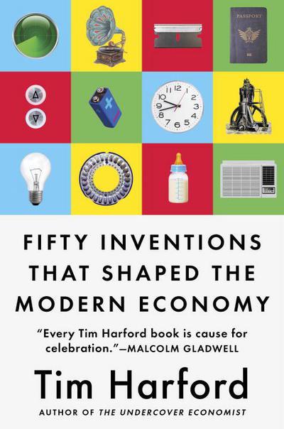 Fifty inventions that shaped the modern economy. 9780735216136