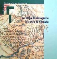 Catálogo de cartografía histórica de Córdoba. 9798480953107