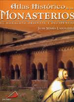 Atlas histórico de los monasterios. 9788428525633