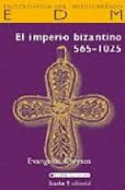 El imperio bizantino 565-1025. 9788474267556