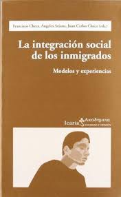 La integración social de los inmigrados. 9788474266313