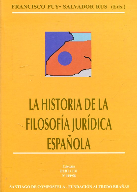 La historia de la filosofía jurídica española. 9788488051677