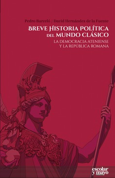Breve historia política del Mundo Clásico. 9788416020973