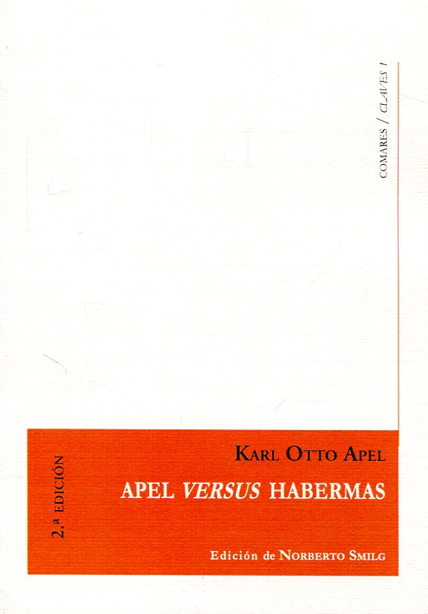Apel Versus Habermas. 9788490455531