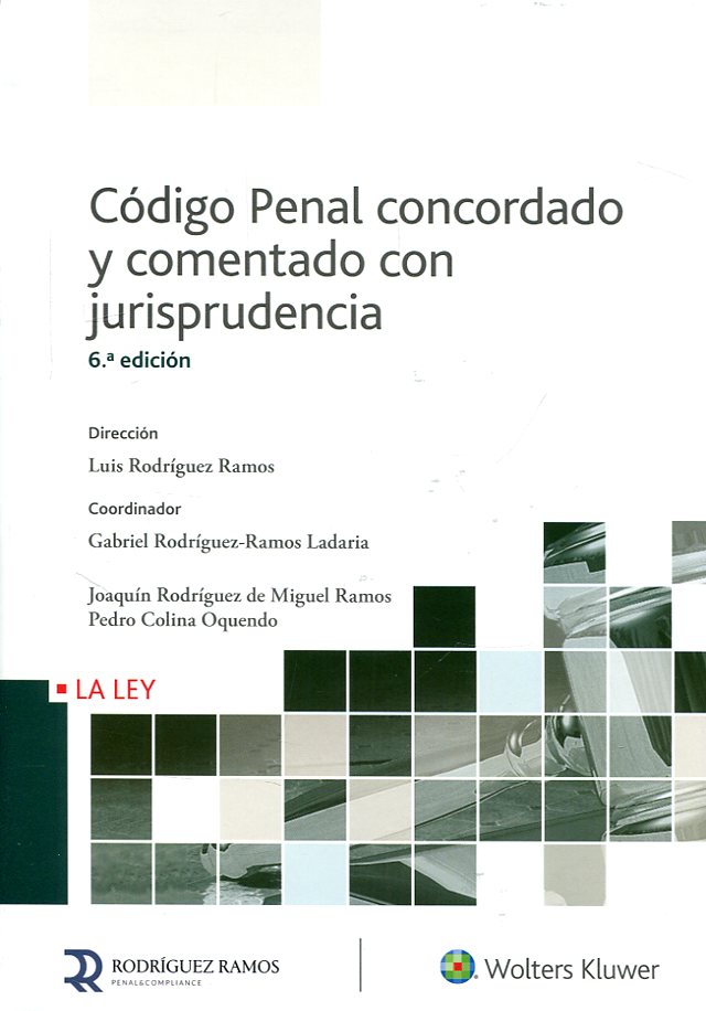 Código Penal concordado y comentado con jurisprudencia. 9788490206386