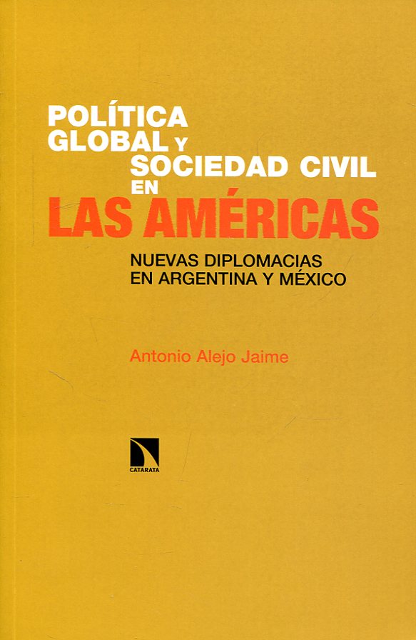 Política global y sociedad civil en Las Américas. 9788490973660