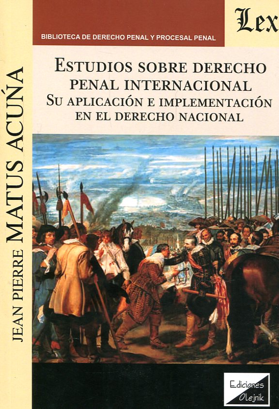 Estudios sobre el Derecho penal internacional. 9789875721906