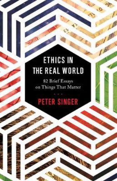Ethics in the Real World . 9780691178479