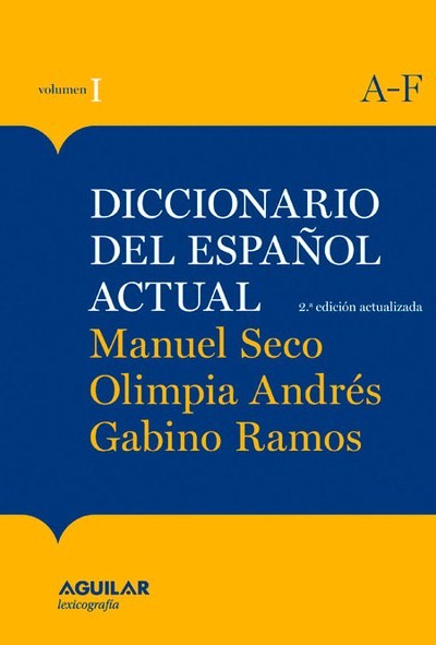 pierna instructor Brillar Libro: Diccionario del español actual - 9788403517325 - Andrés, Olimpia -  Ramos, Gabino - Seco, Manuel - · Marcial Pons Librero
