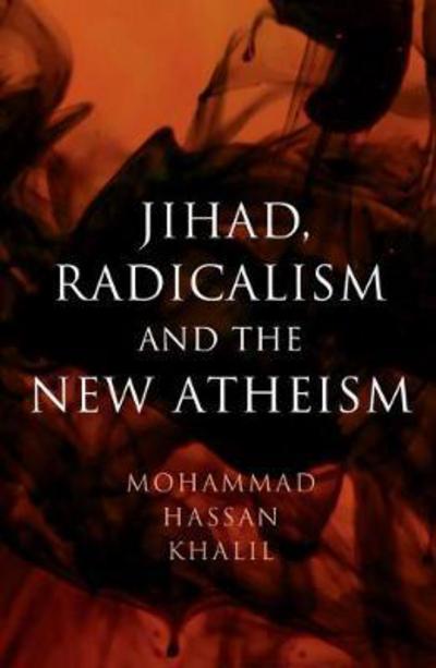 Jihad, radicalism and the new atheism. 9781108432757