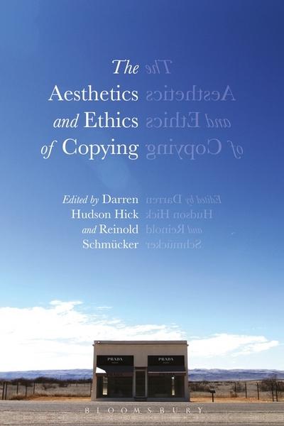 The aesthetics and ethics of copying. 9781350056077