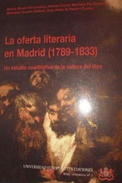 La oferta literaria en Madrid (1789-1833). 9788488881960