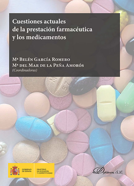 Cuestiones actuales de la prestación farmacéutica y los medicamentos. 9788491484011