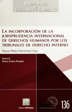 La incorporación de la jurisprudencia internacional de Derechos Humanos por los tribunales de derecho interno