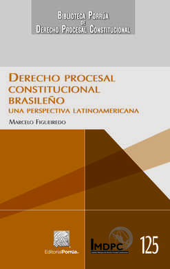 Derecho procesal constitucional brasileño. 9786070926815