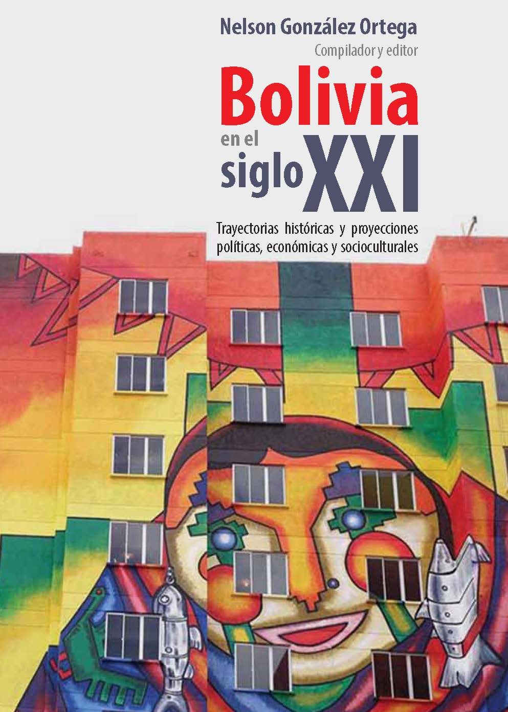 Bolivia en el siglo XXI. 9788416922673