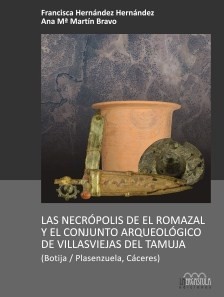 Las necrópolis de El Romazal y el conjunto arqueológico de Villasviejas del Tamuja