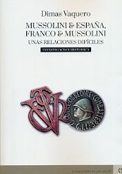 Mussolini y Franco, Franco y Mussolini. 9788416565283
