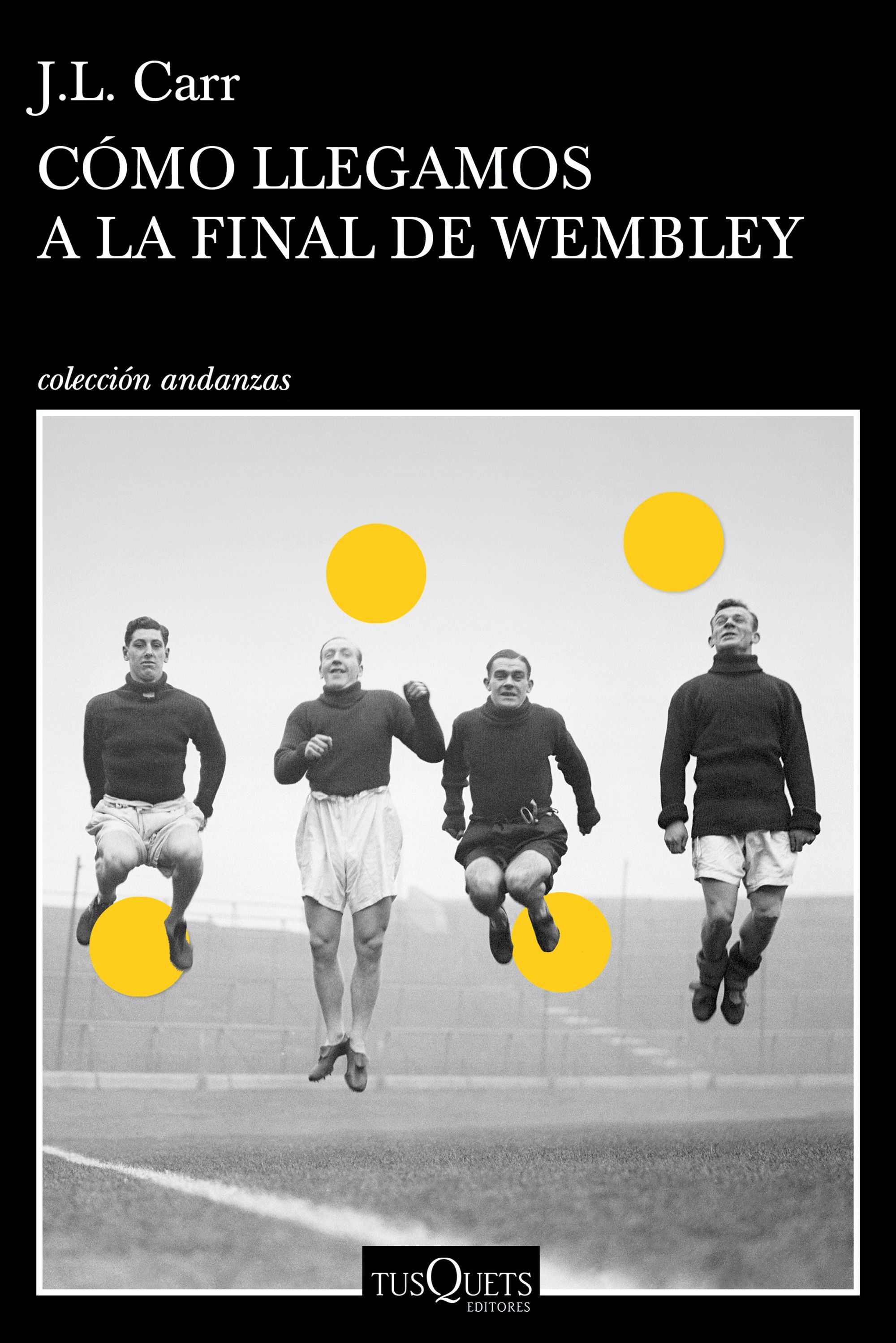 Cómo llegamos a la final de Wembley. 9788490664803
