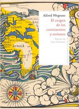 El origen de los continentes y océanos. 9788417067625