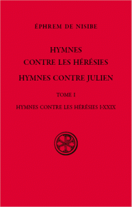 Hymnes contre les hérésies; Hymnes contre Julien. 9782204117555