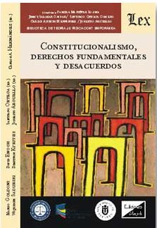 Constitucionalismo, derechos fundamentales y desacuerdos