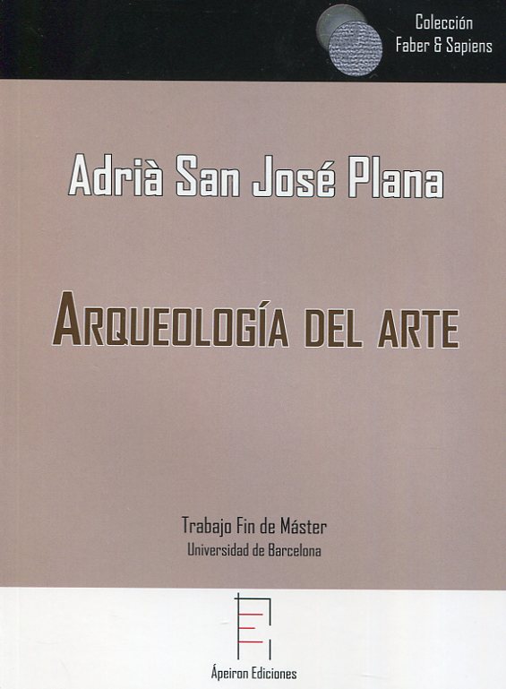 Arqueología del Arte. 9788417182472
