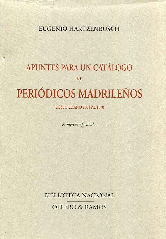 Apuntes para un catálogo de periódicos madrileños. 9788478950188