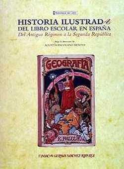 Historia ilustrada del libro escolar en España. 9788489384118