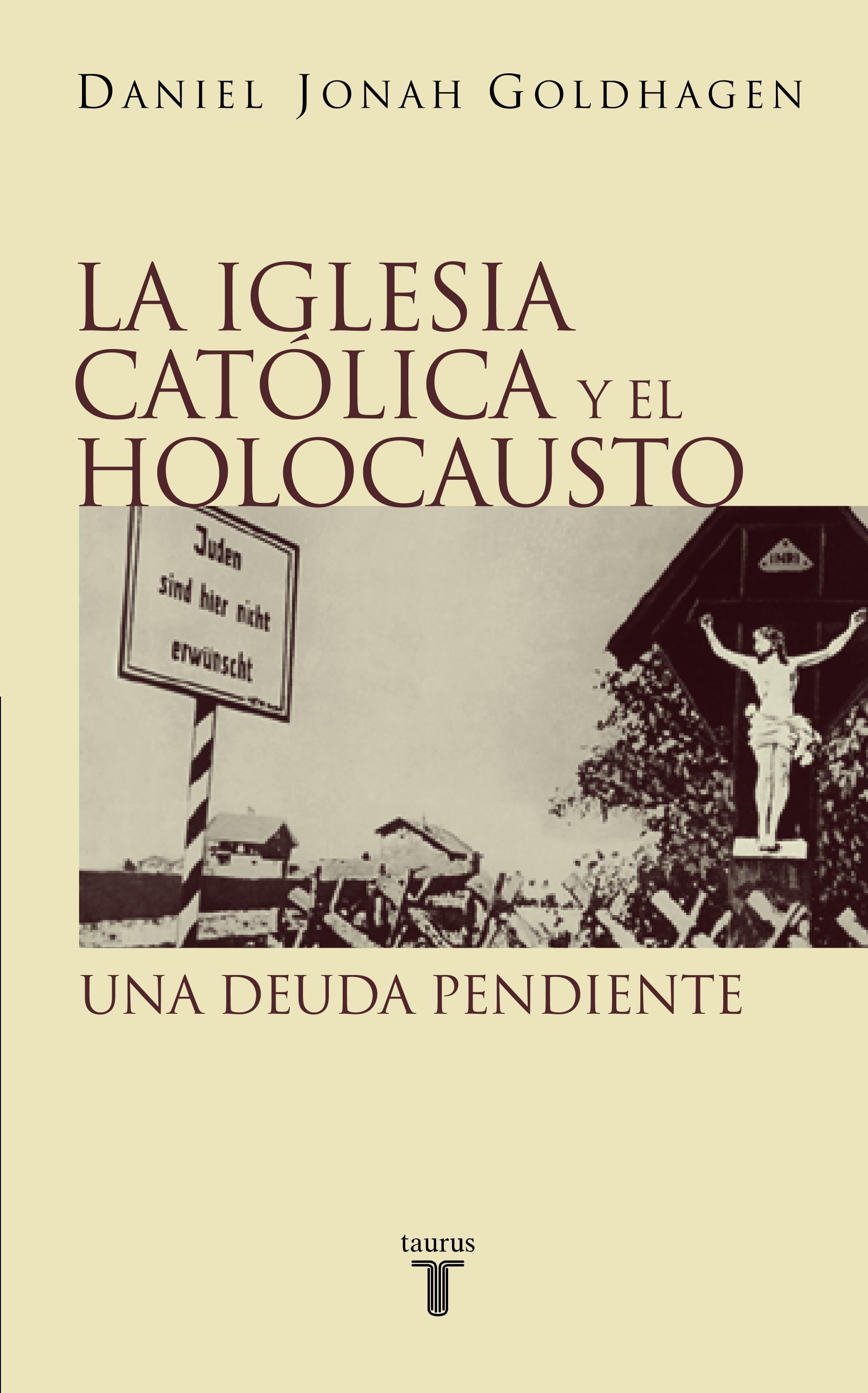 La Iglesia Católica y el Holocausto. 9788430604913