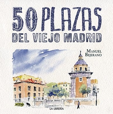 50 plazas del viejo Madrid