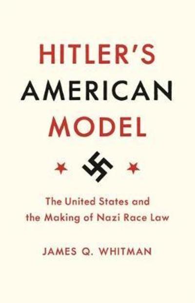 Hitler's american model. 9780691183060