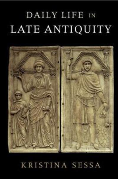 Daily life in Late Antiquity