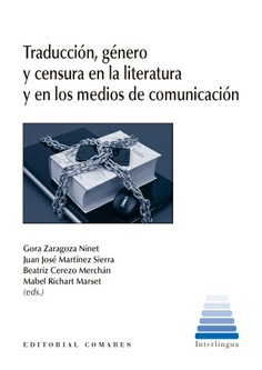 Traducción, género y censura en la literatura y en los medios de comunicación. 9788490456873