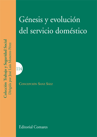 Génesis y evolución del servicio doméstico. 9788490457061