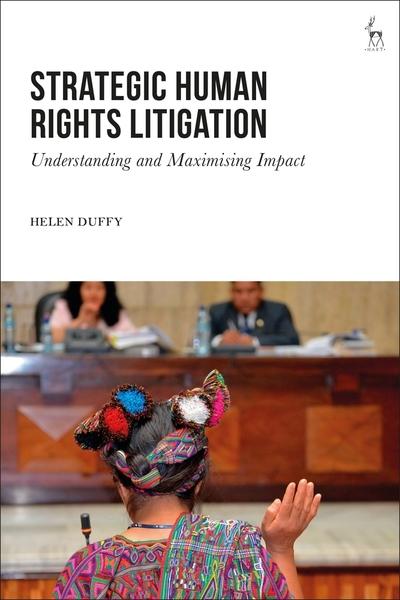 Strategic human rights litigation. 9781509921973