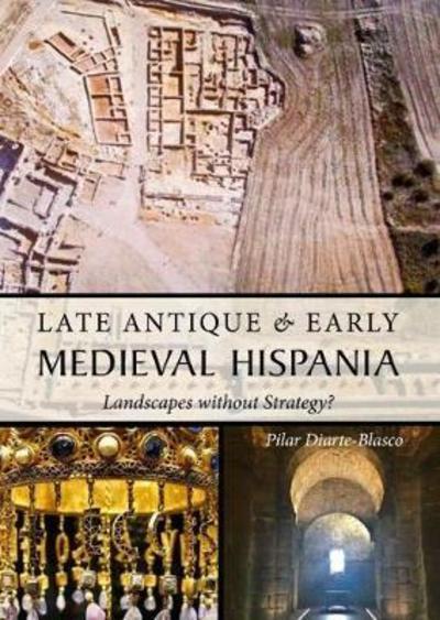 Late Antique and Early Medieval Hispania