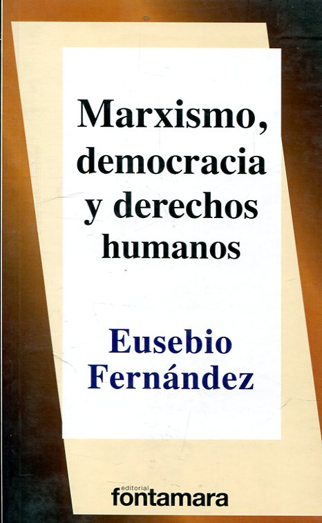 Marxismo, democracia y Derechos Humanos. 9786077971658