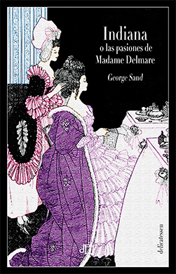 Indiana o las pasiones de Madame Delmare