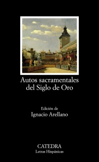 Autos Sacramentales del Siglo de Oro. 9788437638652