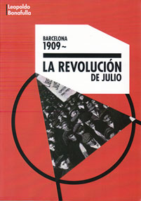 Barcelona 1909. La Revolución de Julio. 9788460867869