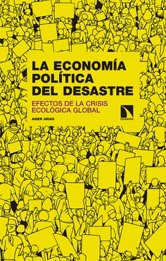 La economía política del desastre. 9788490975411